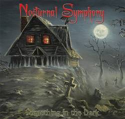 Nocturnal Symphony (USA-2) : Something in the Dark